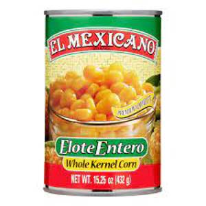 El Mexicano Elote Entero, Whole Kernel Corn, 15 oz